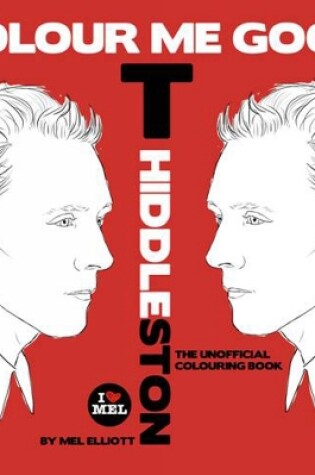 Cover of Colour Me Good Tom Hiddleston