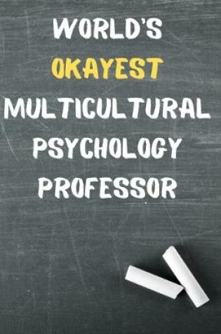 Cover of World's Okayest Multicultural Psychology Professor