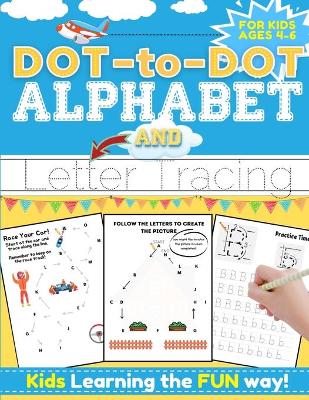 Book cover for Dot-to-Dot Alphabet and Letter Tracing for Kids Ages 4-6