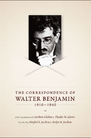 Cover of The Correspondence of Walter Benjamin, 1910-1940