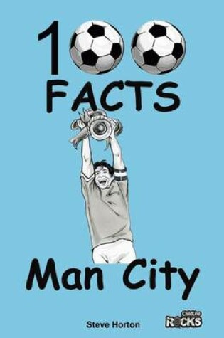 Cover of Manchester City - 100 Facts