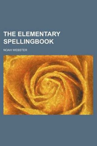 Cover of The Elementary Spellingbook