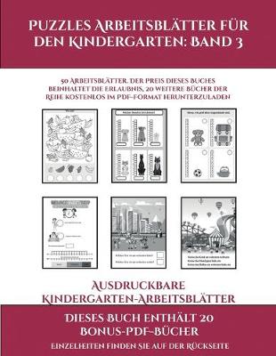 Cover of Ausdruckbare Kindergarten-Arbeitsblatter (Puzzles Arbeitsblatter fur den Kindergarten