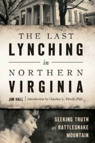 Cover of The Last Lynching in Northern Virginia