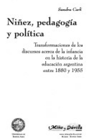 Cover of Ninez, Pedagogia y Politica