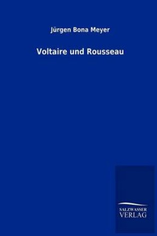 Cover of Voltaire und Rousseau