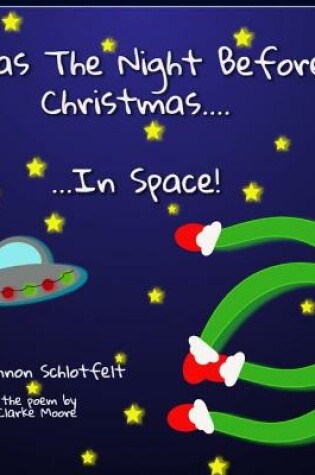 Cover of Twas the Night Before Christmas in Space