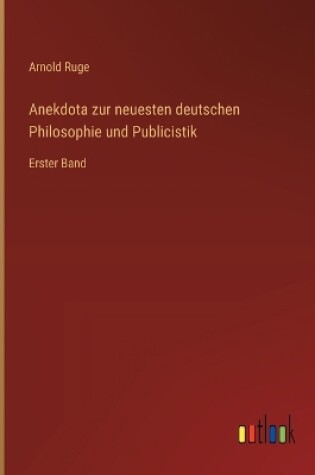 Cover of Anekdota zur neuesten deutschen Philosophie und Publicistik