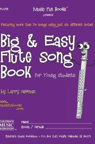 Cover of Big and Easy Flute Song Book