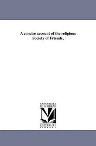 Cover of A Concise Account of the Religious Society of Friends,