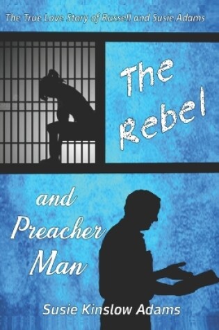 Cover of The Rebel and Preacher Man