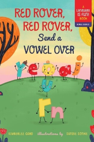 Cover of Red Rover, Red Rover, Send a Vowel Over