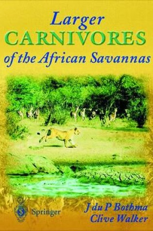 Cover of Larger Carnivores of the African Savannas