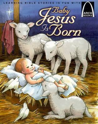 Cover of Baby Jesus Is Born - Arch Books