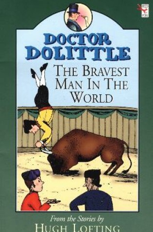 Cover of Dr Dolittle; Bravest Man In The World