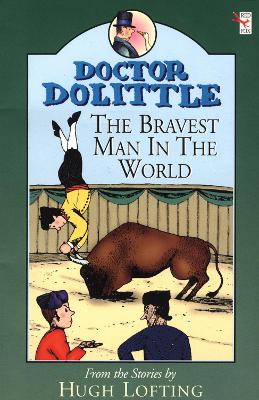 Book cover for Dr Dolittle; Bravest Man In The World