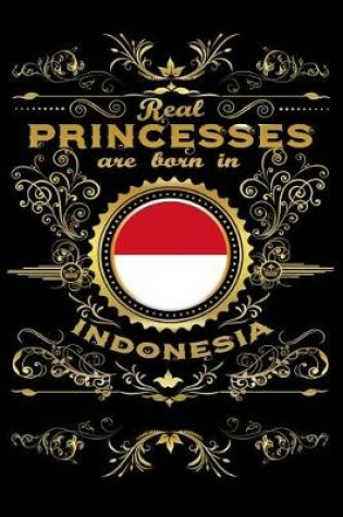 Cover of Real Princesses Are Born in Indonesia