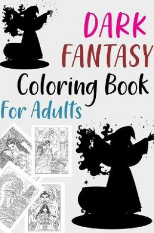 Cover of Dark Fantasy Coloring Book For Adults