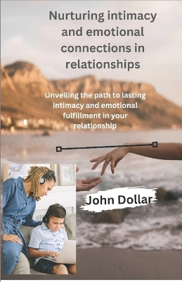 Book cover for Nurturing intimacy and emotional connections in relationships