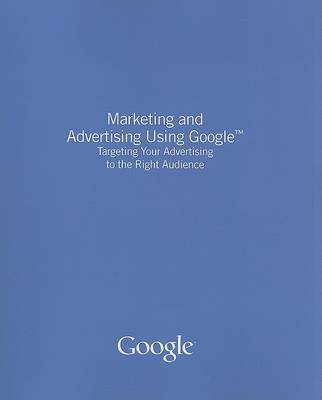 Book cover for Marketing and Advertising Using Google