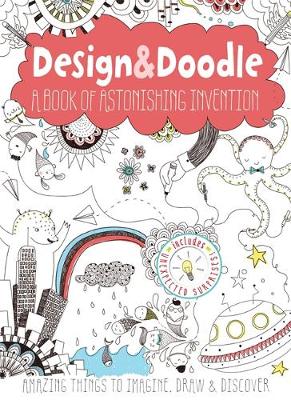 Book cover for Design & Doodle: A Book of Astonishing Invention