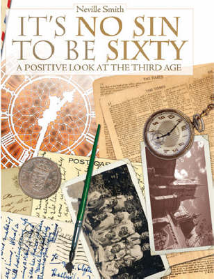 Book cover for It's No Sin to be Sixty