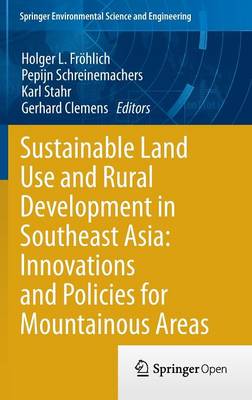 Cover of Sustainable Land Use and Rural Development in Southeast Asia: Innovations and Policies for Mountainous Areas