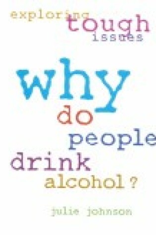Cover of Why Do People Drink Alcohol?