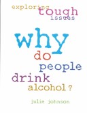 Cover of Why Do People Drink Alcohol?