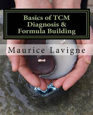 Book cover for Basics of Tcm Diagnosis & Formula Building