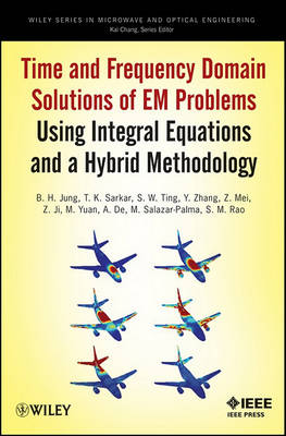 Book cover for Time and Frequency Domain Solutions of EM Problems
