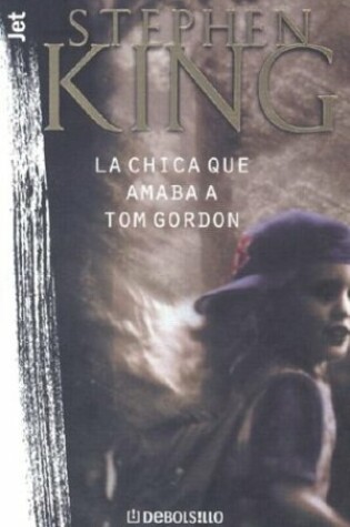 Cover of La Chica Que Amaba a Tom Gordon