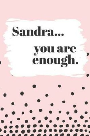 Cover of Sandra's You Are Enough