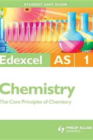 Cover of Edexcel as Chemistry Student Unit Guide