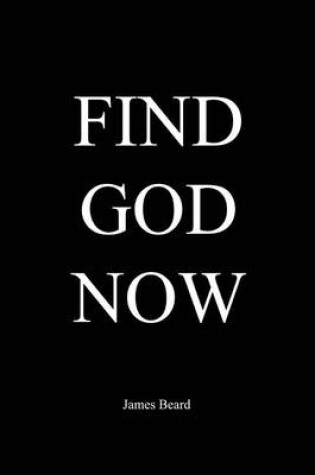 Cover of Find God Now