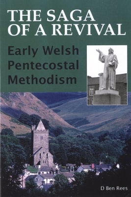 Book cover for Saga of a Revival, The: Early Welsh Pentecostal Methodism