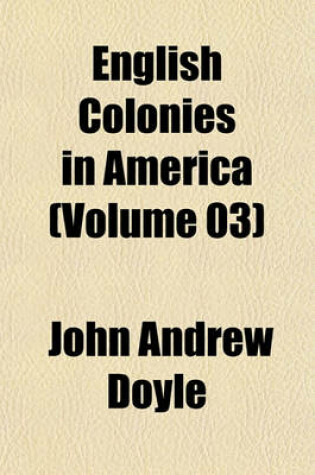 Cover of English Colonies in America (Volume 03)