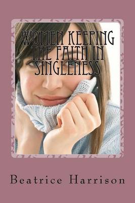 Book cover for Women Keeping the Faith in Singleness