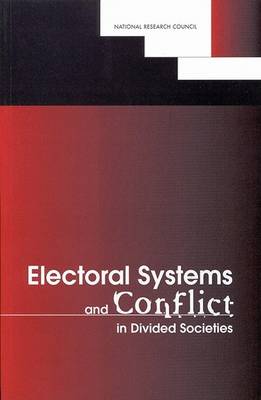 Book cover for Electoral Systems and Conflict in Divided Societies