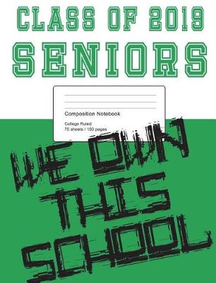 Book cover for Class of 2019 Green and White Composition Notebook