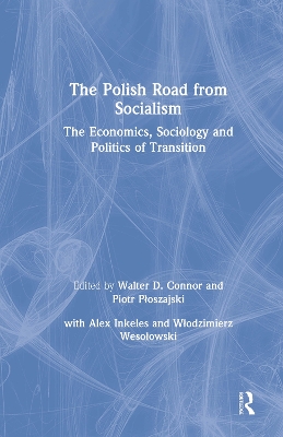 Book cover for The Polish Road from Socialism: The Economics, Sociology and Politics of Transition