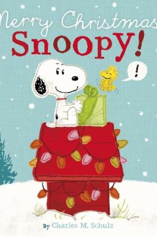 Cover of Peanuts: Merry Christmas Snoopy!