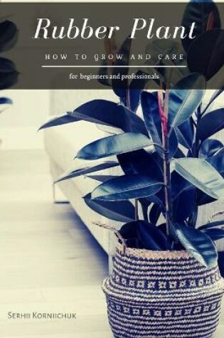 Cover of Rubber Plant