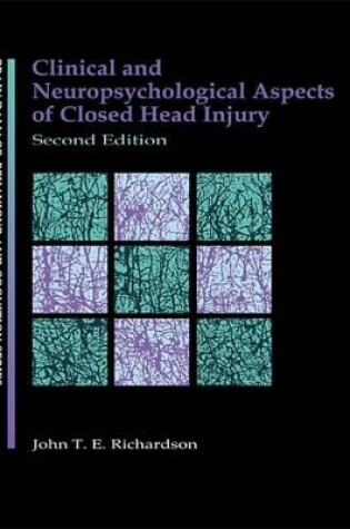 Cover of Clinical and Neuropsychological Aspects of Closed Head Injury