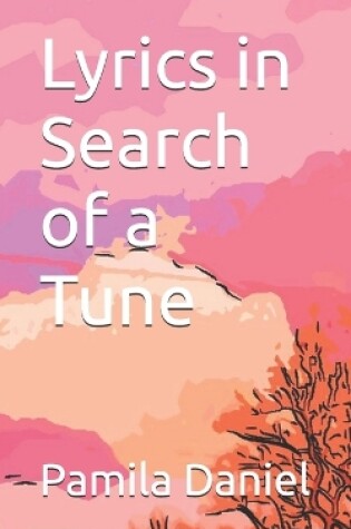 Cover of Lyrics in Search of a Tune