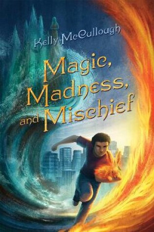 Cover of Magic, Madness, and Mischief