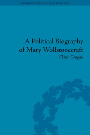 Cover of A Political Biography of Mary Wollstonecraft