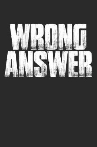 Cover of Wrong Answer