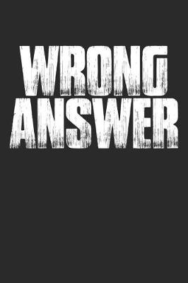 Book cover for Wrong Answer