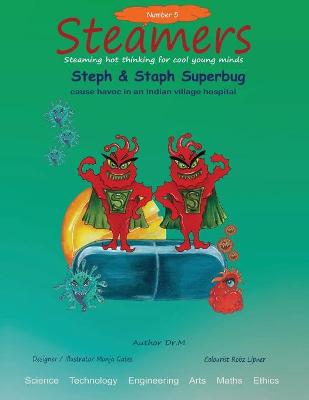 Book cover for Steph & Staph Superbug cause havoc in an Indian Village hospital